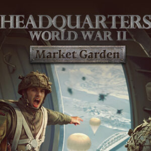 Headquarters: World War II - Market Garden DLC PC Steam CD Key