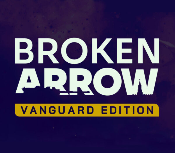 Broken Arrow Vanguard Edition PRE-ORDER PC Steam CD Key
