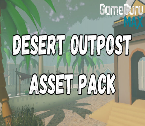 GameGuru MAX - Low Poly Asset Pack - Desert Outpost DLC PC Steam CD Key