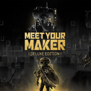 Meet Your Maker Deluxe Edition Steam Account