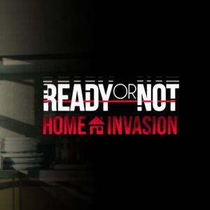 Ready or Not: Home Invasion Bundle RU/CIS PC Steam CD Key