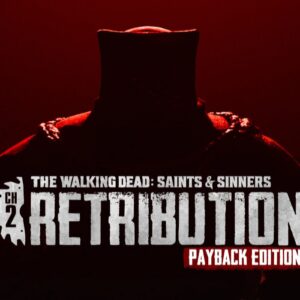The Walking Dead: Saints & Sinners - Chapter 2: Retribution - Payback Edition Steam Account