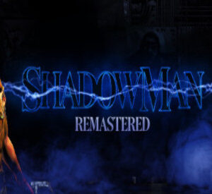 Shadow Man Remastered Steam CD Key